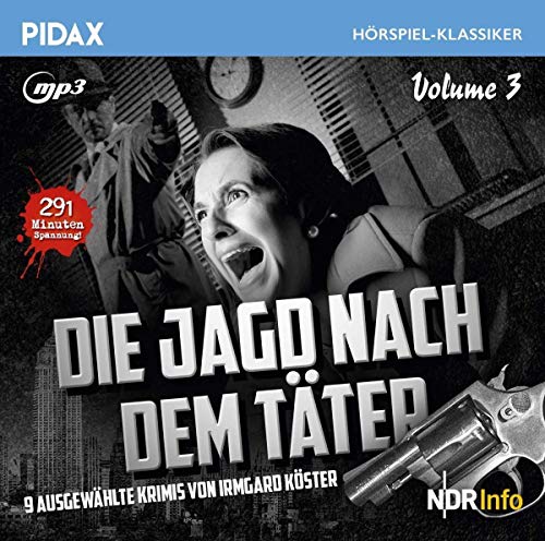 Die Jagd nach dem Täter, Vol. 3 - Pidax Hörspiel-Klassiker