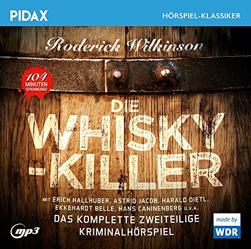 Die Whisky-Killer / Das komplette 2-teilige Kriminalhörspiel