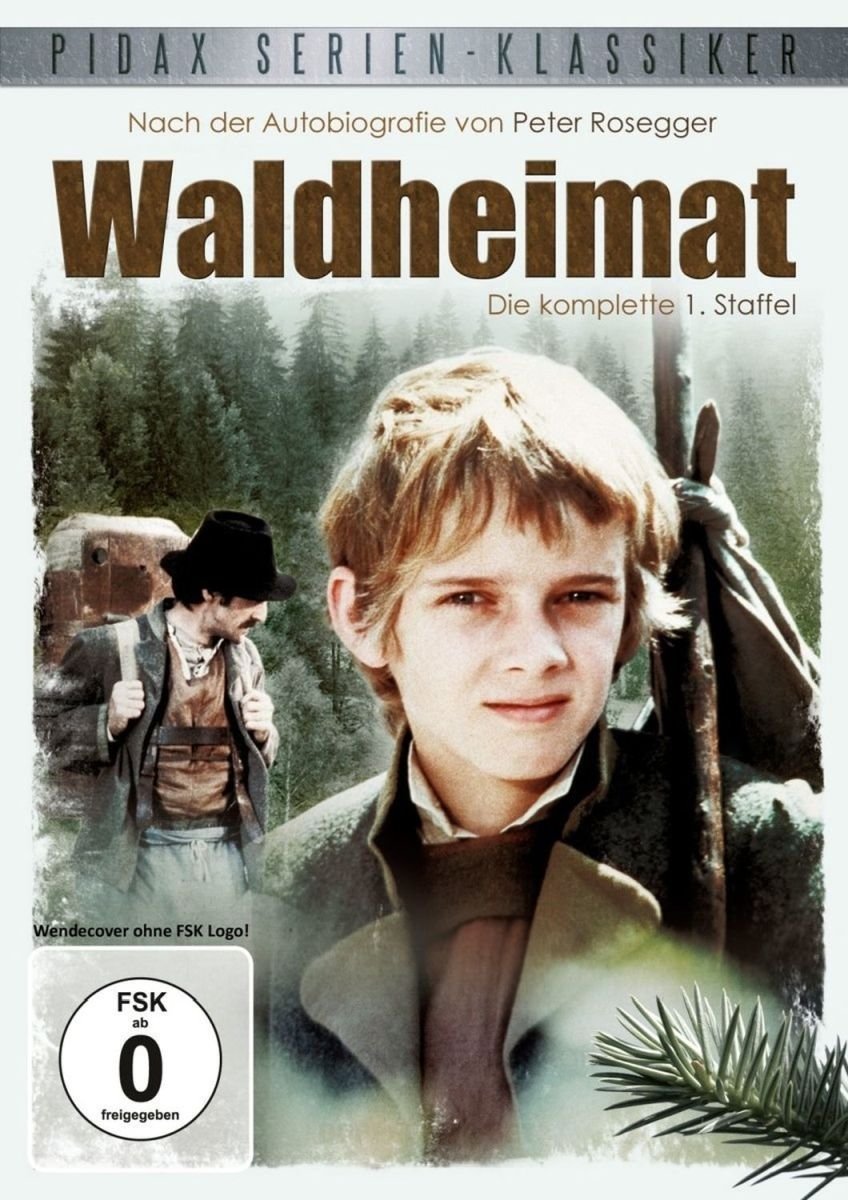 Waldheimat - Staffel 1, 13 Folgen nach Biografie von Peter Rosegger