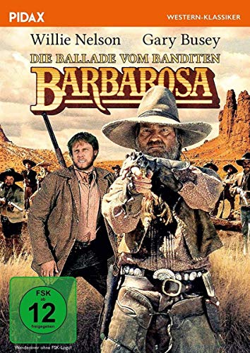 Die Ballade vom Banditen Barbarosa