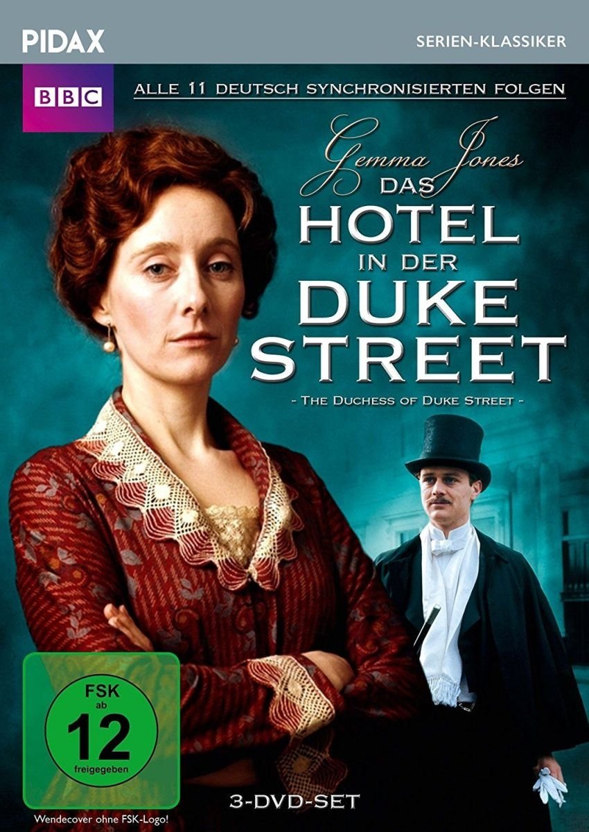 Das Hotel in der Duke Street - The Duchess of Duke Street - Staffel 1